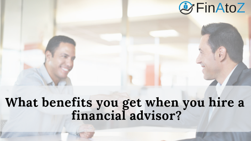 Why You Should Hire A Financial Advisor