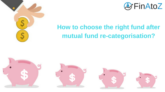 New categories of Mutual Funds: How to choose the right one?